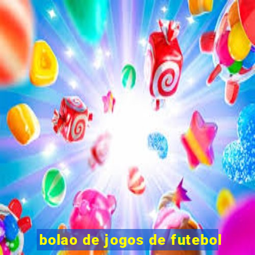 bolao de jogos de futebol